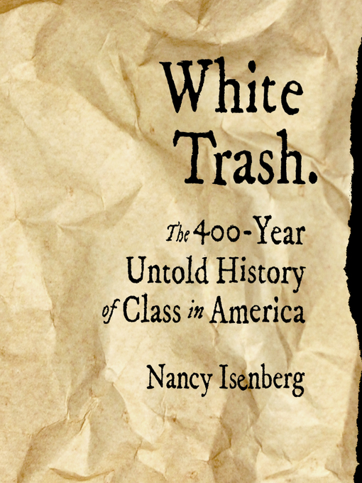 Title details for White Trash by Nancy Isenberg - Wait list